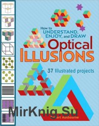 How to understand, enjoy, and draw optical illusions