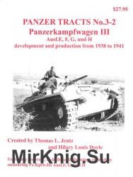 Panzerkampfwagen III Ausf.E, F, G, und H development and production from 1938 to 1941 (Panzer Tracts No.3-2)