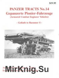 Gepanzerte Pionier-Fahrzeuge  (Panzer Tracts No.14)