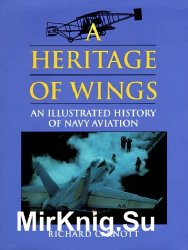 A Heritage of Wings: An Illustrated History of Navy Aviation