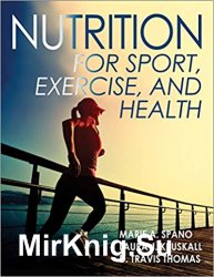 Nutrition for Sport, Exercise, and Health