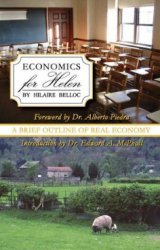 Economics for Helen: A Brief Outline of Real Economy