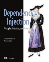 Dependency Injection: Principles, Practices, Patterns (1st Edition)