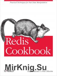 Redis Cookbook: Practical Techniques for Fast Data Manipulation