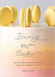 Icing on the Cake: Decorating Simple, Stunning Desserts at Home