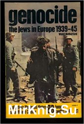 Genocide: the Jews in Europe 1939-45