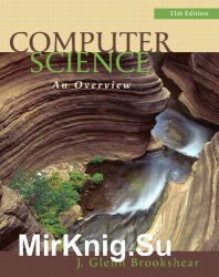 Computer Science: An Overview, Eleventh Edition