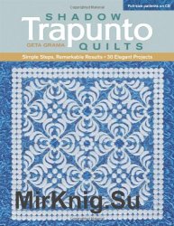 Shadow Trapunto Quilts