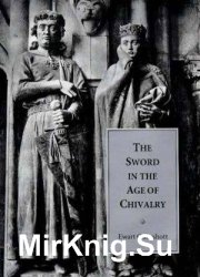 The Sword in the Age of Chivalry