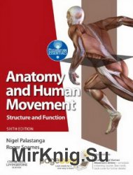 Anatomy and Human Movement, Structure and Function, 6Th Edition