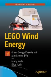 LEGO Wind Energy: Green Energy Projects with Mindstorms EV3