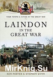 Your Towns and Cities in the Great War - Laindon in the Great War