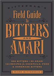 Bitterman's Field Guide to Bitters & Amari