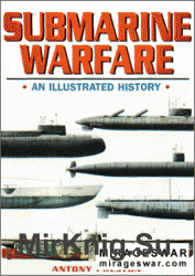 Submarine Warfare: An Illustrated History