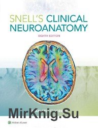 Snells Clinical Neuroanatomy. 8th Edition