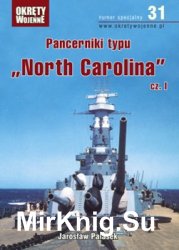Pancerniki typu North Carolina cz. I (Okrety Wojenne Numer Specjalny № 31)