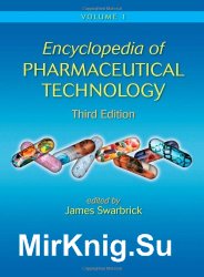 Encyclopedia of Pharmaceutical Technology, 3rd Edition (6 Volume Set)