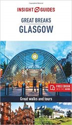Insight Guides Great Breaks Glasgow, 4th Edition