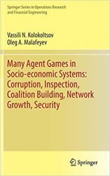 Many Agent Games in Socio-economic Systems: Corruption, Inspection, Coalition Building, Network Growth, Security