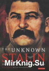 The Unknown Stalin: His Life, Death, and Legacy