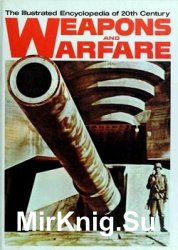 The Illustrated Encyclopedia of 20th Century Weapons and Warfare 02