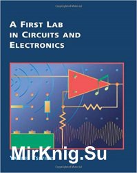 A First Lab in Circuits and Electronics