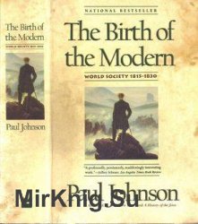 The Birth of the Modern World Society 1815-1830