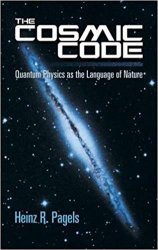 The Cosmic Code: Quantum Physics as the Language of Nature