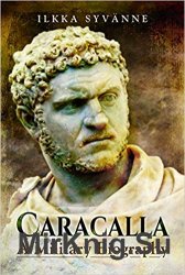 Caracalla: A Military Biography