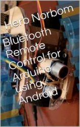 Bluetooth Remote Control for Arduino using Android