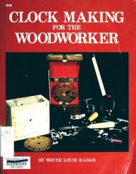 Clock Making for the Woodworker
