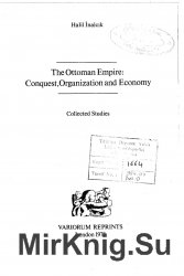 The Ottoman Empire: Conquest, Organization and Economy