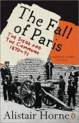 The Fall of Paris The Siege and the Commune 1870-71
