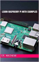 Learn Raspberry Pi With Examples