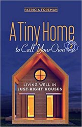 A Tiny Home to Call Your Own, 2nd Edition