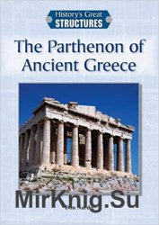 The Parthenon of Ancient Greece (History's Great Structures)
