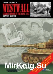 Under the Gun 3 - Westwall: German Armour in the West, 1945