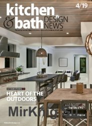 Kitchen and Bath Design News - April 2019