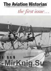 The Aviation Historian - Issue 1 (October 2012)