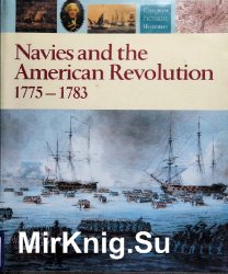 Navies and the American Revolution 1775-1783 (Chatham Pictorial Histories)