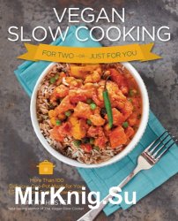 Vegan Slow Cooking for Two or Just for You