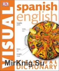Spanish-English Bilingual Visual Dictionary (2015)