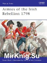 Armies of the Irish Rebellion 1798 (Osprey Men-at-Arms 472)
