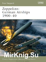 Zeppelins: German Airships 1900-40 (Osprey New Vanguard 101)