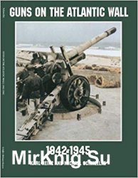 Guns on the Atlantic Wall 1942-1945 (Schiffer Military/Aviation History)