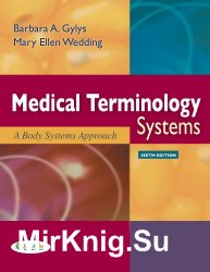 Medical Terminology: A Body Systems Approach
