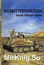 Halbkettenfahrzeuge: German Halftrack Vehicles (Armor Series 7)