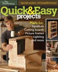 Quick & Easy Projects (Fine Woodworking)