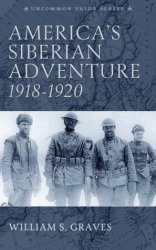 America's Siberian Adventure 1918-1920