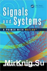 Signals and Systems: A Primer with MATLAB